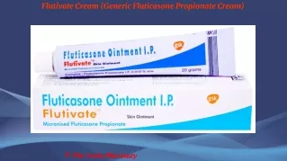 Flutivate Cream (Generic Fluticasone Propionate Cream)