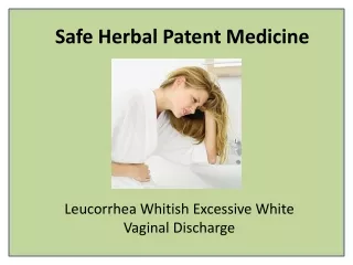 Herbal Treatment for Leucorrhea or White Flow