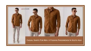 Casual Shirts For Men: A Fashion Phenomenon In South Asia