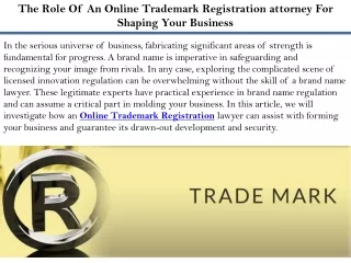 The Role Of An Online Trademark Registration attorney For Shaping Your Business