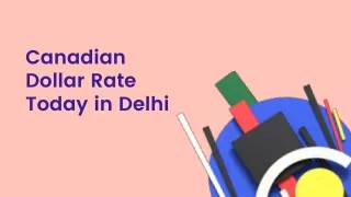 Canadian dollar rate today in Delhi | CAD to INR today