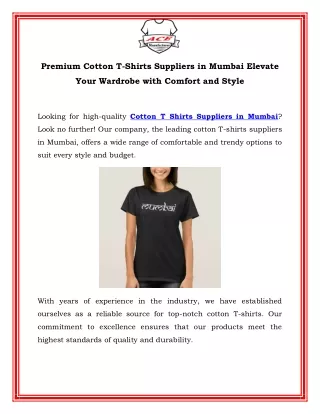 Premium Cotton T Shirts Suppliers in Mumbai Elevate Your Wardrobe with Comfort and Style