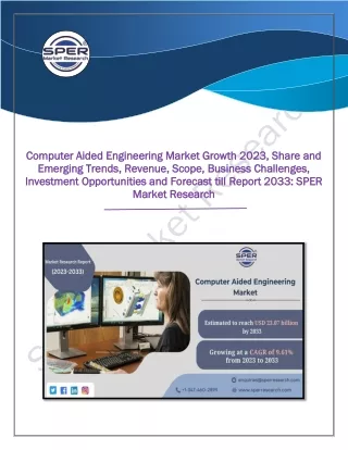 Computer Aided Engineering Market Trends, Share, Growth and  Future outlook 2033