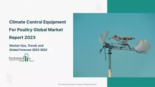 Climate Control Equipment For Poultry Market 2023 - 2032