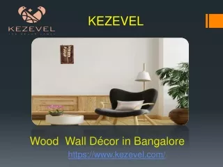 Wood Wall Décor in Bangalore- Kezevel