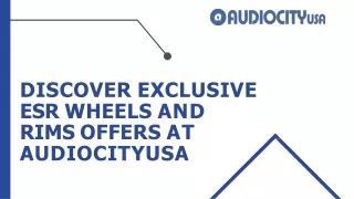 Discover Exclusive ESR Wheels and Rims Offers at AudioCityUSA