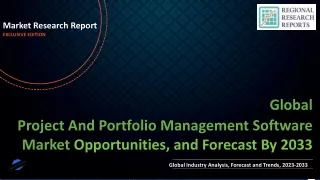 Project And Portfolio Management Software Market to Showcase Robust Growth By Forecast to 2033