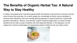 The Benefits of Organic Herbal Tea_ A Natural Way to Stay Healthy