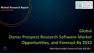 Donor Prospect Research Software Market To Witness Huge Growth By 2033