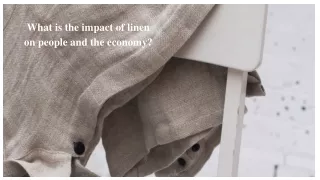What is the impact of linen on people and the economy_