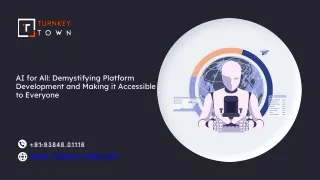 AI for All Demystifying Platform Development and Making it Accessible to Everyone 91-93848 01116 WWW.TURNKEYTOWN.COM