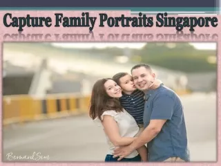 Capture Family Portraits Singapore