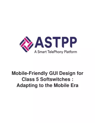 Mobile Friendly GUi Design for Class 5 Softswitches Adapting to the Mobile Era