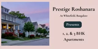 Prestige Roshanara At Whitefield, Bangalore - Brochure