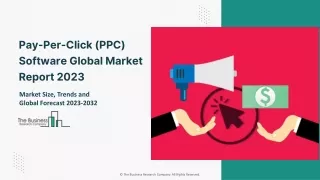 Pay-Per-Click (PPC) Software Market 2023 - Share, Ongoing Trends, Size, Growth