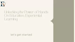 Unlocking the Power of Hands-On Education Experiential Learning