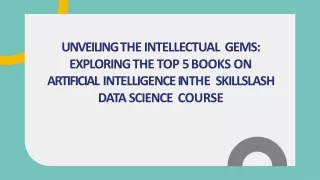 Unveiling The Intellectual Gems Exploring The Top 5 Books On Artificial Intelligence In The Skillslash Data Science Cour