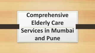 Comprehensive Elderly Care Services in Mumbai and Pune