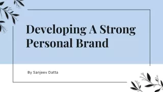 Developing a Strong Personal Brand