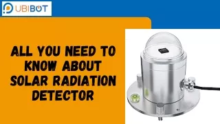 All You Need To Know About Solar Radiation Detector