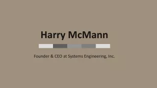 Harry McMann - An Energetic and Adaptable Individual