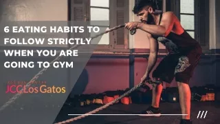 6 Eating Habits to Follow Strictly When You Are Going to Gym