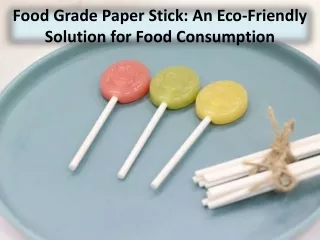 Food grade paper sticks packaging offer