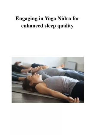 Engaging in Yoga Nidra for enhanced sleep quality.docx