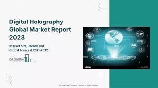 Digital Holography Global Market Report 2023