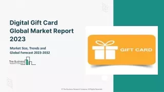 Digital Gift Card Market Report 2023 Digital Gift Card Global Market Report 2023