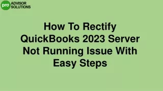 How to fix QuickBooks 2023 Server Not Running