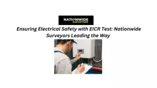 Ensuring Electrical Safety with EICR Test Nationwide Surveyors Leading the Way