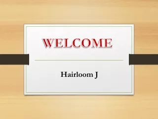 Hairloom J
