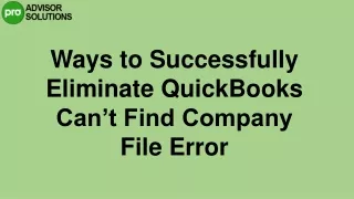 An Effective Guide To Fix QuickBooks can't find company file