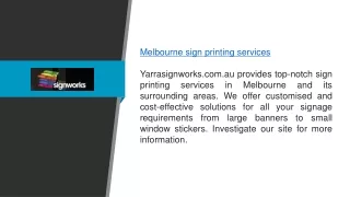 Melbourne Sign Printing Services  Yarrasignworks.com.au