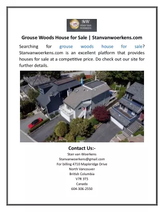 Grouse Woods House for Sale  Stanvanwoerkens