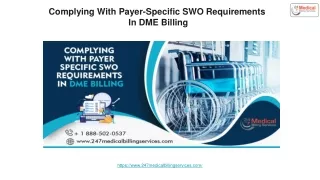 Complying With Payer-Specific SWO Requirements In DME Billing