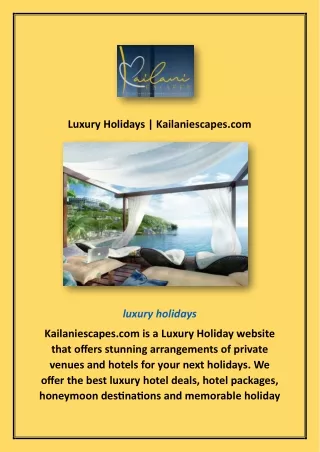 Luxury Holidays | Kailaniescapes.com