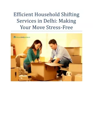 Efficient Household Shifting Services in Delhi: Making Your Move Stress-Free