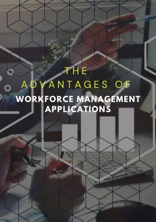 The Advantages of Workforce Management Applications