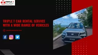 Triple T Car Rental Service With a wide range of Vehicles