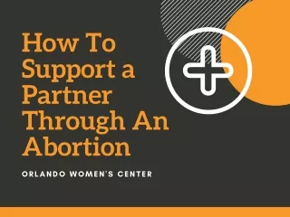 How To Support a Partner Through An Abortion