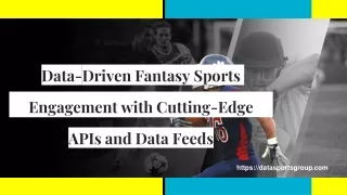Data-Driven Fantasy Sports Engagement with Cutting-Edge APIs and Data Feeds