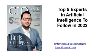 Top 5 Experts in Artificial Intelligence To Follow in 2023