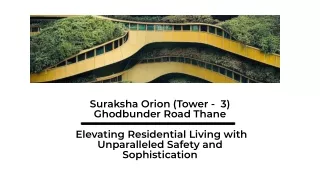 Suraksha Orion Ghodbunder Road Thane - PDF