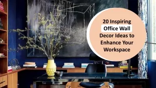 20 Inspiring Office Wall Decor Ideas to Enhance Your Workspace