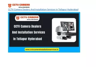 CCTV Camera Dealers And Installation Services in Tellapur Hyderabad