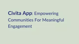 Civita App_ Empowering Communities For Meaningful Engagement