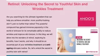 Retinol_ Unlocking the Secret to Youthful Skin and Wrinkles Treatment
