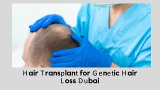Hair Transplant for Genetic Hair Loss Dubai